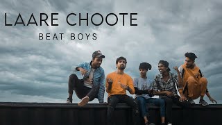 Laree Choote  Beat boys  Official MV [upl. by Akin]