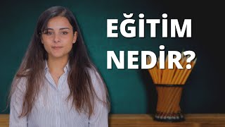 Eğitim Nedir [upl. by Llertnov]