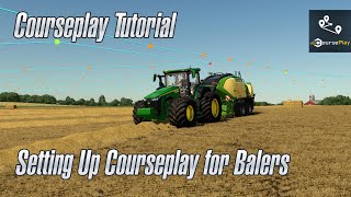 Courseplay Tutorial  Automating Balers  FS22 [upl. by Zined]