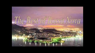 The Best Of Bossa Nova [upl. by Seidler]