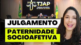 JULGAMENTO PATERNIDADE SOCIOAFETIVA [upl. by Harpole]