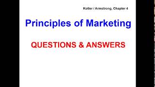 Principles of Marketing  QUESTIONS amp ANSWERS  Kotler  Armstrong Chapter 4 [upl. by Einhorn638]