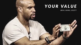 YOUR VALUE  Powerful Motivational Speech [upl. by Ahusoj]