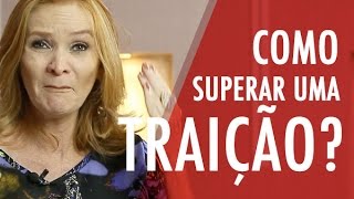 É possível superar uma traição [upl. by Annaoy376]