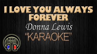 I LOVE YOU ALWAYS FOREVER  Donna Lewis KARAOKE Original Key [upl. by Eenaej]