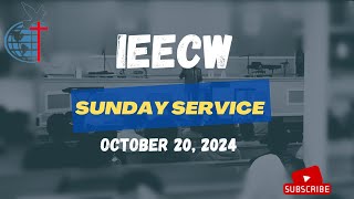 IEECW Sunday Service  October 20 2024 [upl. by Hajar94]