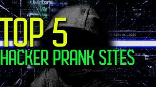 Top 5 Hacker Prank Sites  TRICK YOUR FRIENDS [upl. by Dusen]