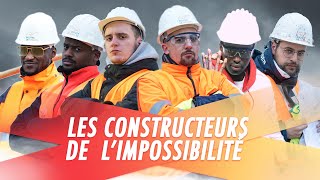 LES CONSTRUCTEURS DE L’IMPOSSIBILITÉ [upl. by Binah981]